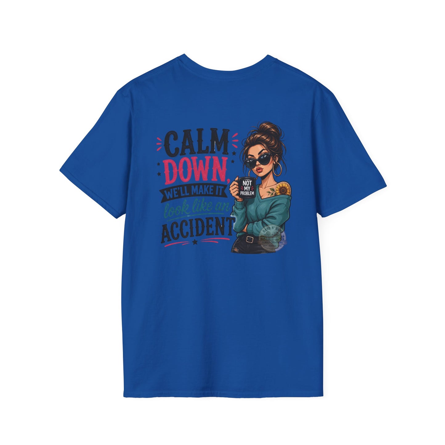 "Calm Down" T-Shirt