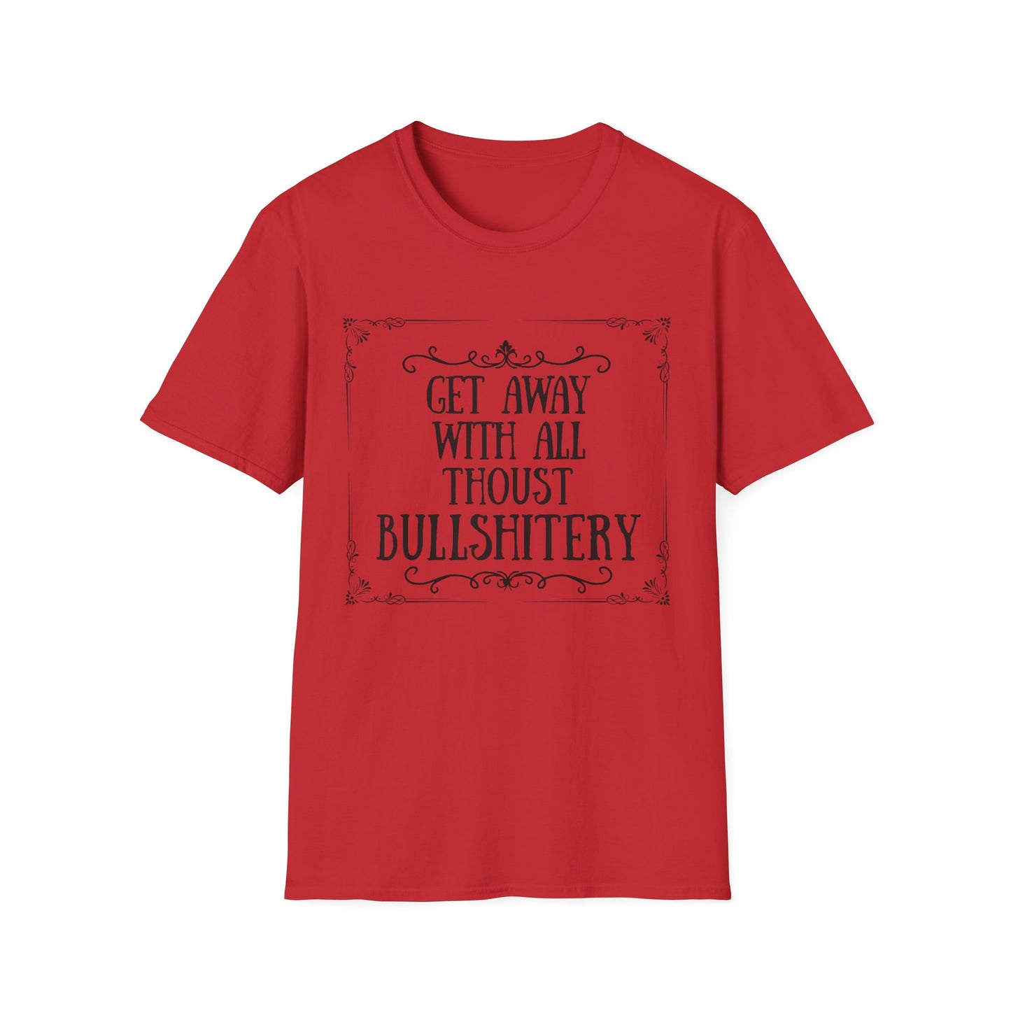 "Bullshitery" T-Shirt