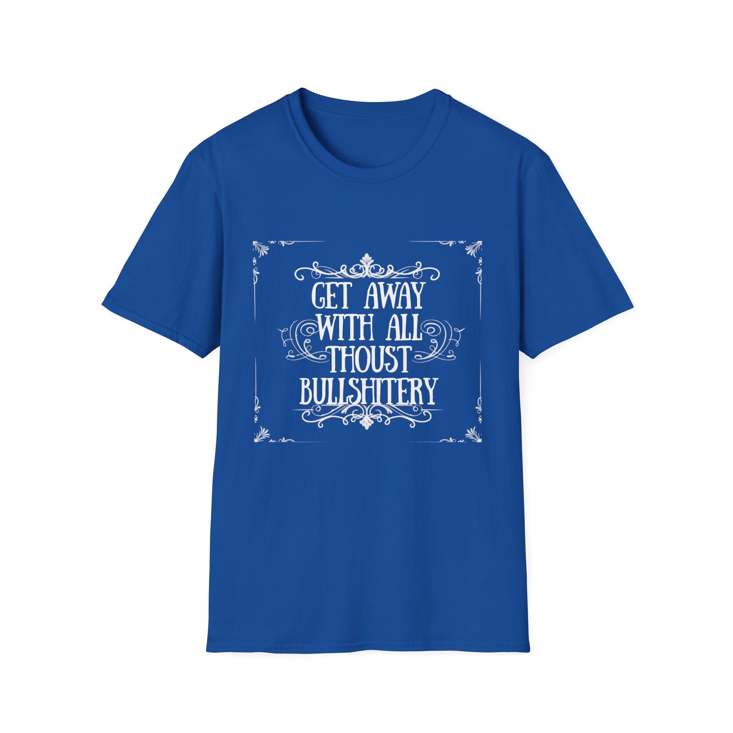 "Bullshitery" T-Shirt