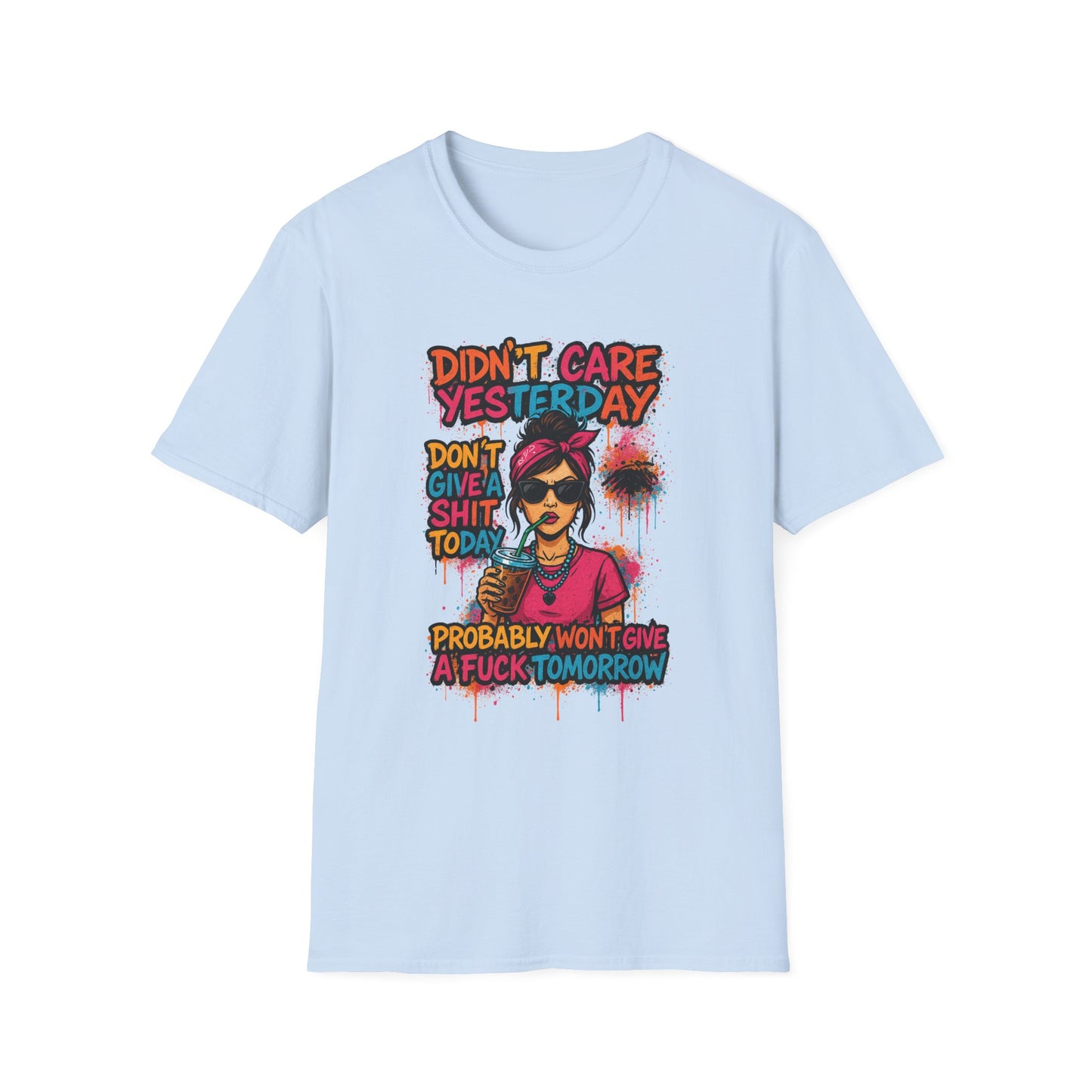 "Didn't Care Yesterday" T-Shirt