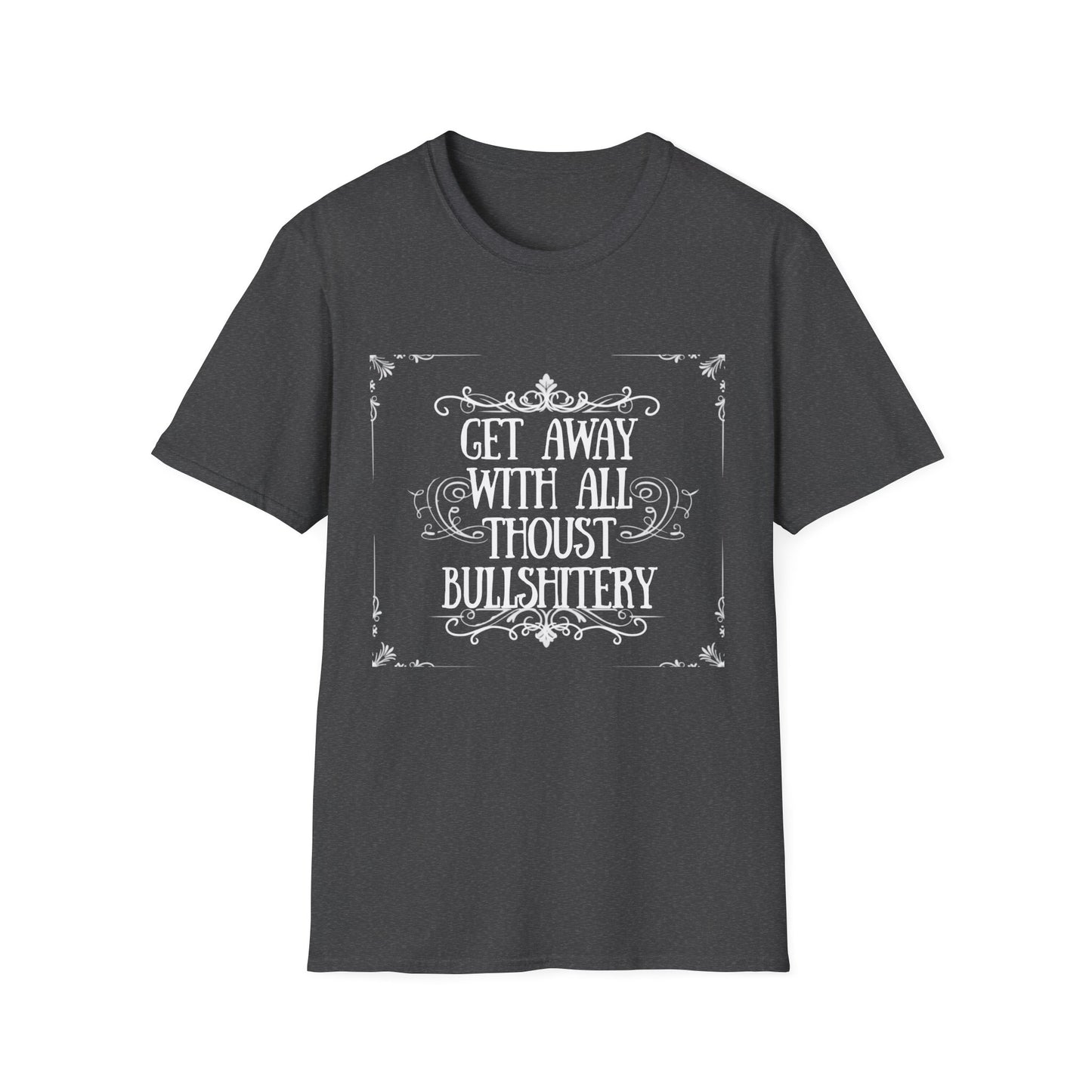 "Bullshitery" T-Shirt