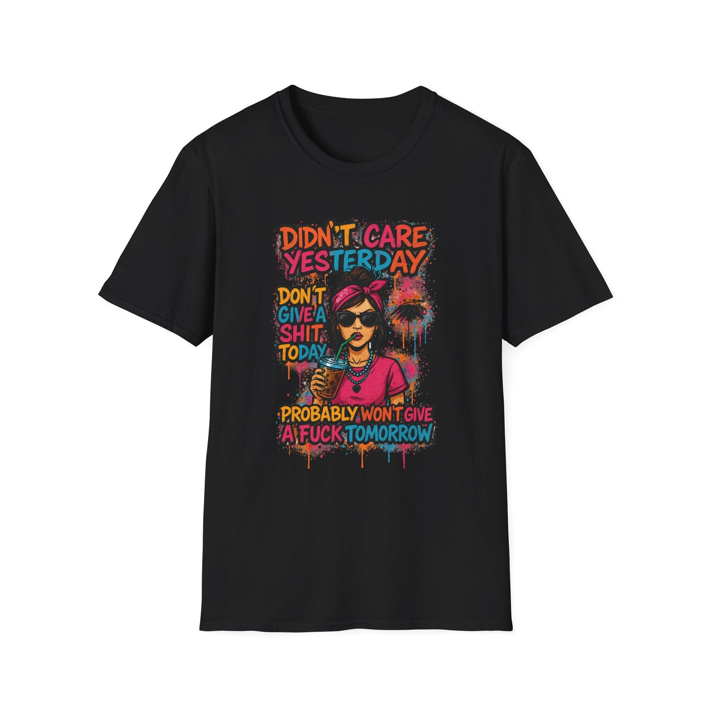 "Didn't Care Yesterday" T-Shirt