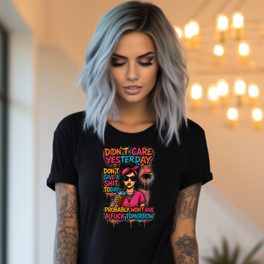 "Didn't Care Yesterday" T-Shirt