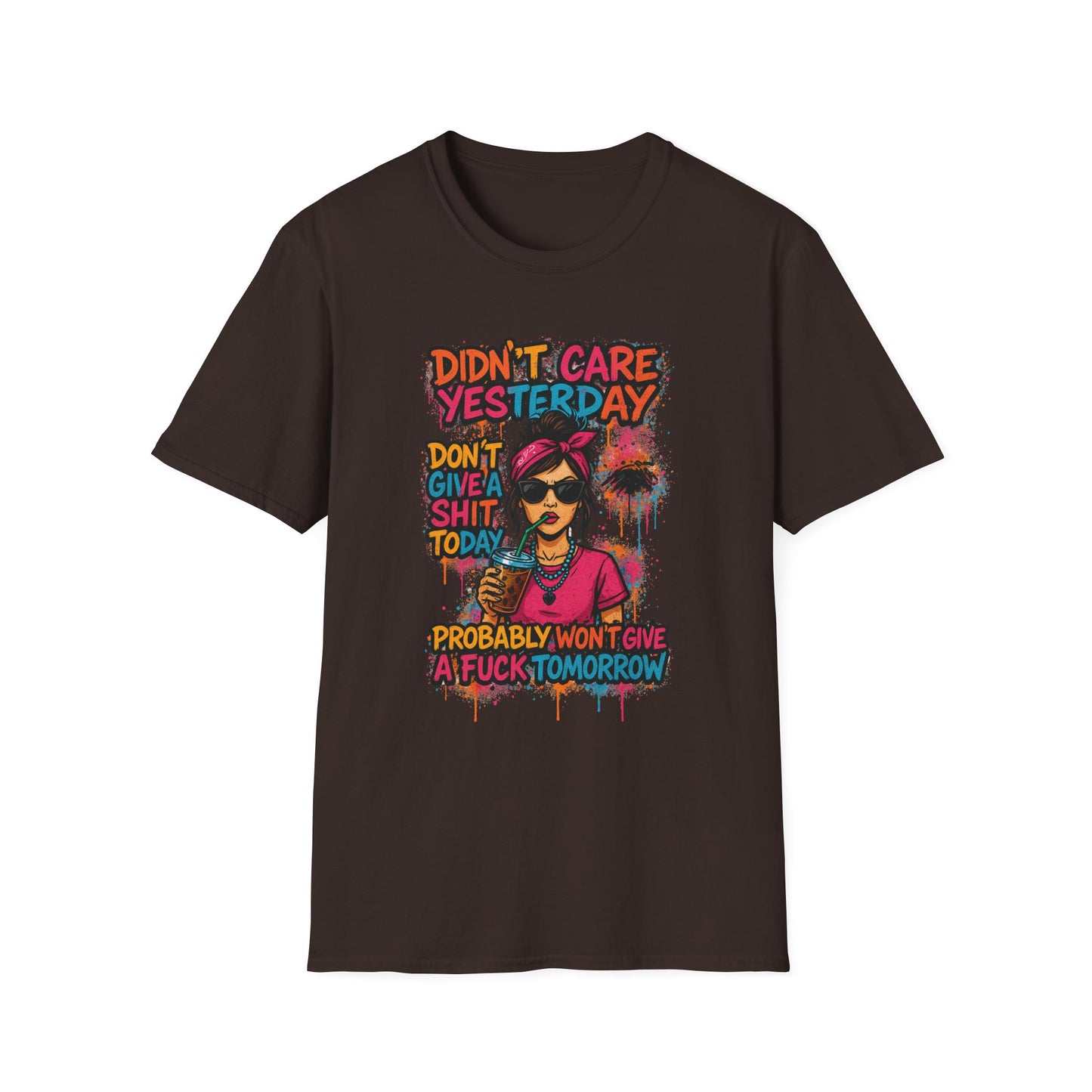 "Didn't Care Yesterday" T-Shirt