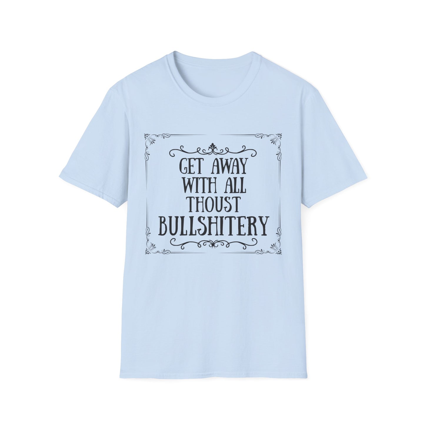 "Bullshitery" T-Shirt