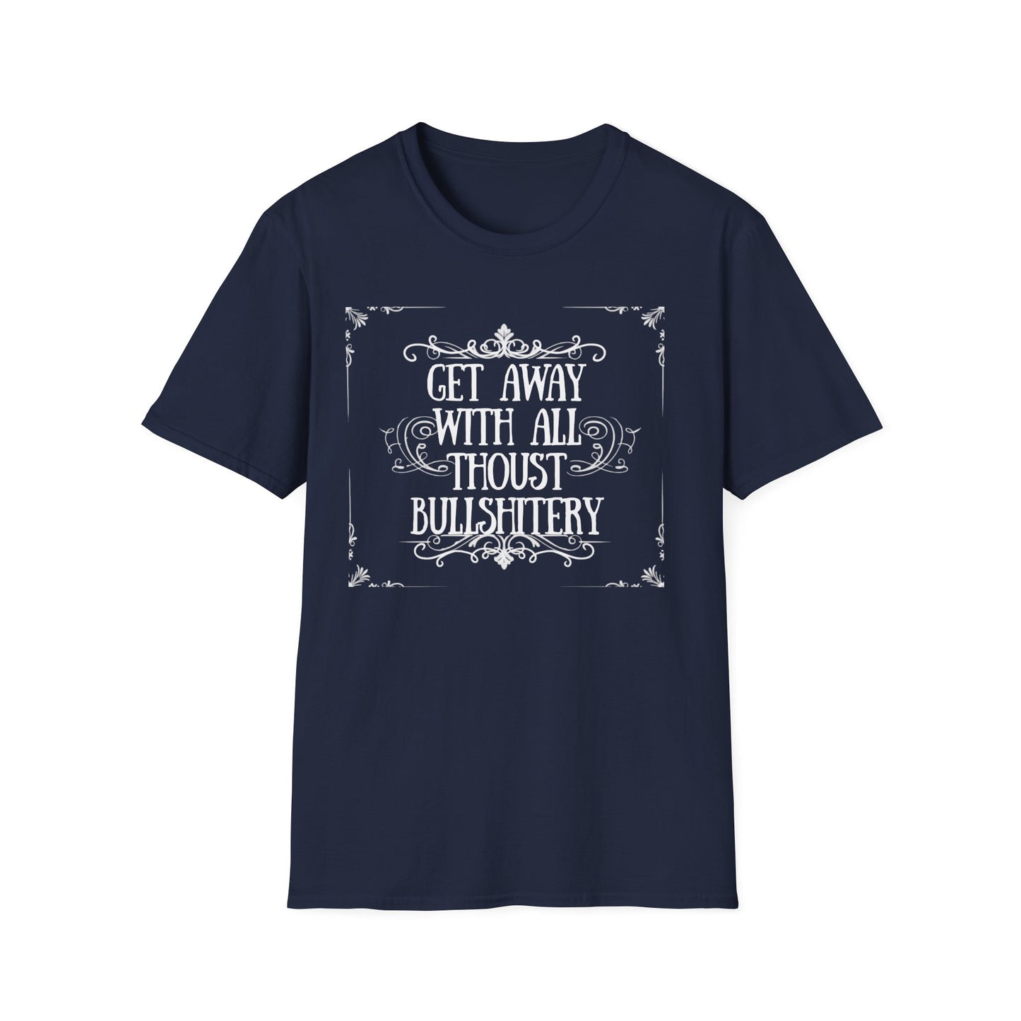 "Bullshitery" T-Shirt