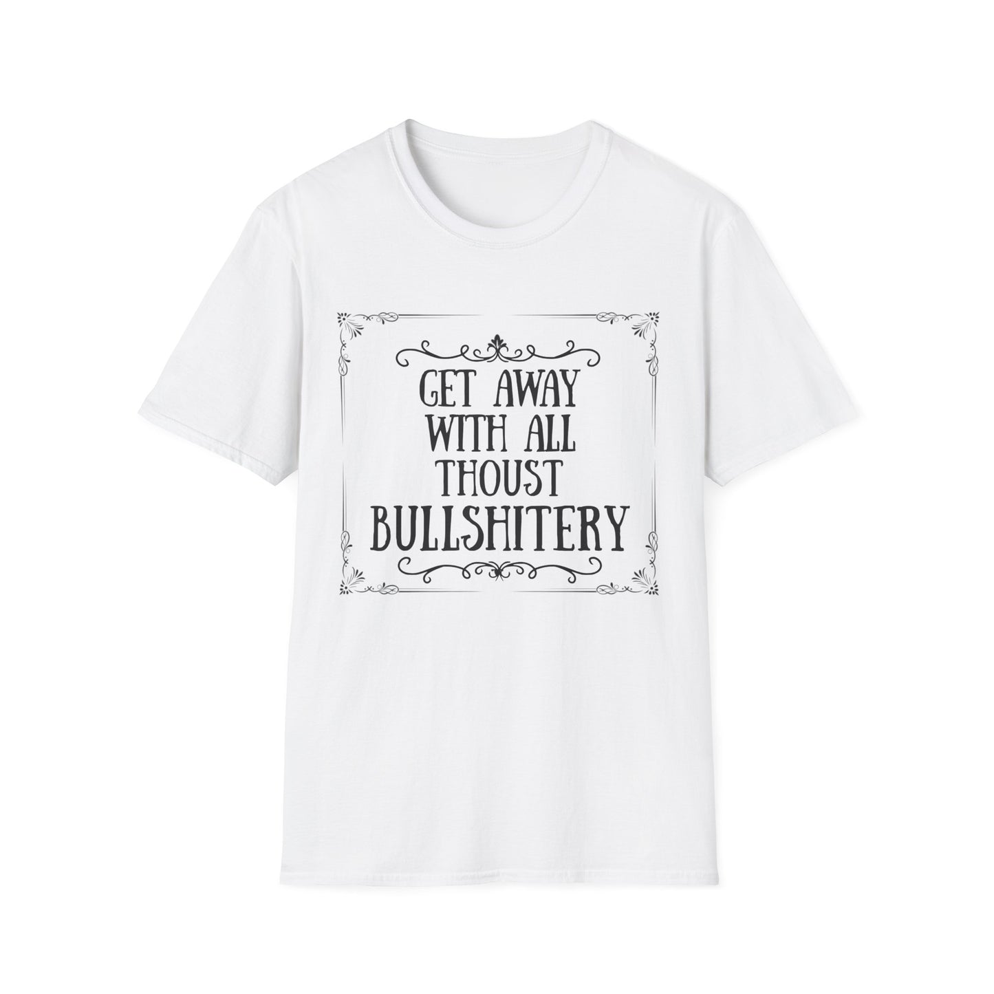 "Bullshitery" T-Shirt