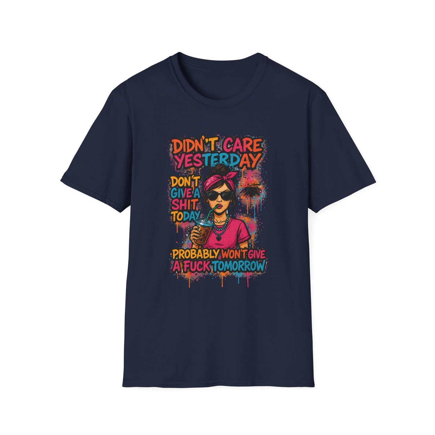 "Didn't Care Yesterday" T-Shirt